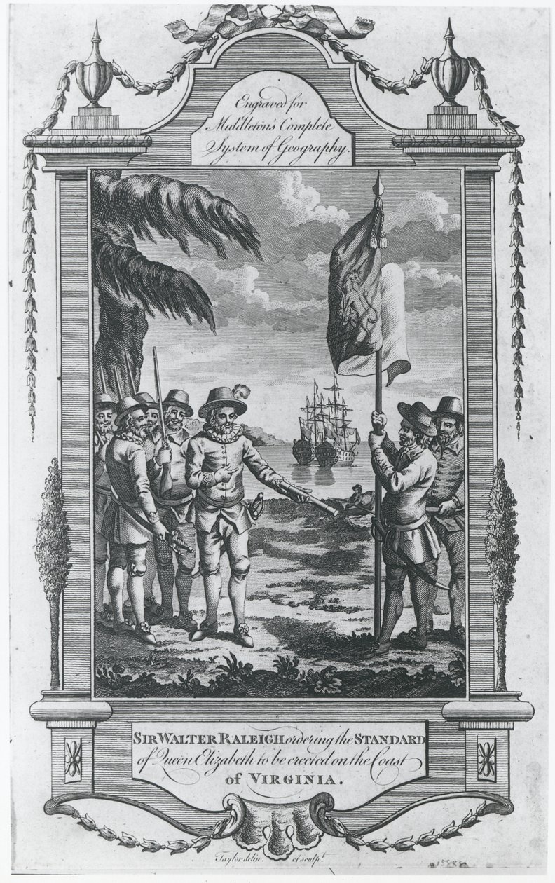 Sir Walter Raleigh (1552-1618) nařizující vztyčení standardu královny Alžběty na pobřeží Virginie, 1584, vyrytý umělcem pro „Middletonův úplný systém geografie“ od Taylor