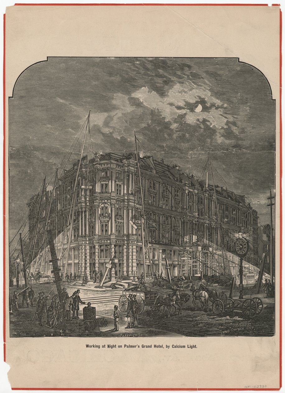 Working at Night on Palmers Grand Hotel od Calcium Light, ilustrace od The Land Owner, c.1872 od American School