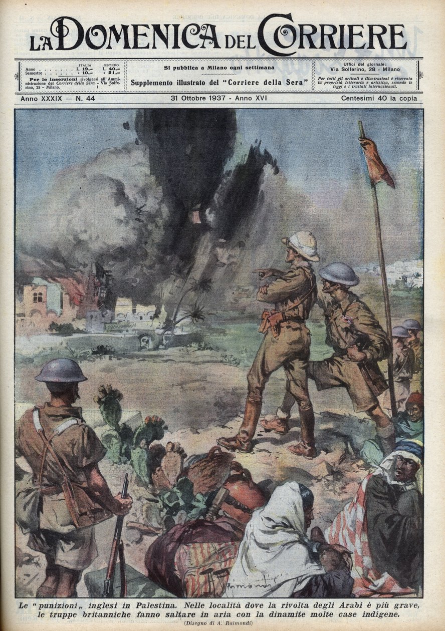 Velké arabské povstání v letech 1936-1939 v palestinské proxy: povstání palestinských Arabů za vytvoření nezávislého státu v Palestině s mandátem namířeným proti britské autoritě. Angličané vyhodili do vzduchu palestinské domy. Ilustrace Achille Beltram od Achille Beltrame