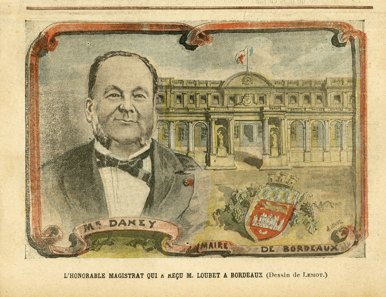 Ilustrace Achille Lemota (1846-1909) v Le Pelerin, 07/05/05 - Ctihodný magistrát, který přijal M. Loubeta v Bordeaux - Architektura urbanismu, prezident republiky, Bordeaux - starosta, Daney Alfred (1832-1911) od Achille Lemot