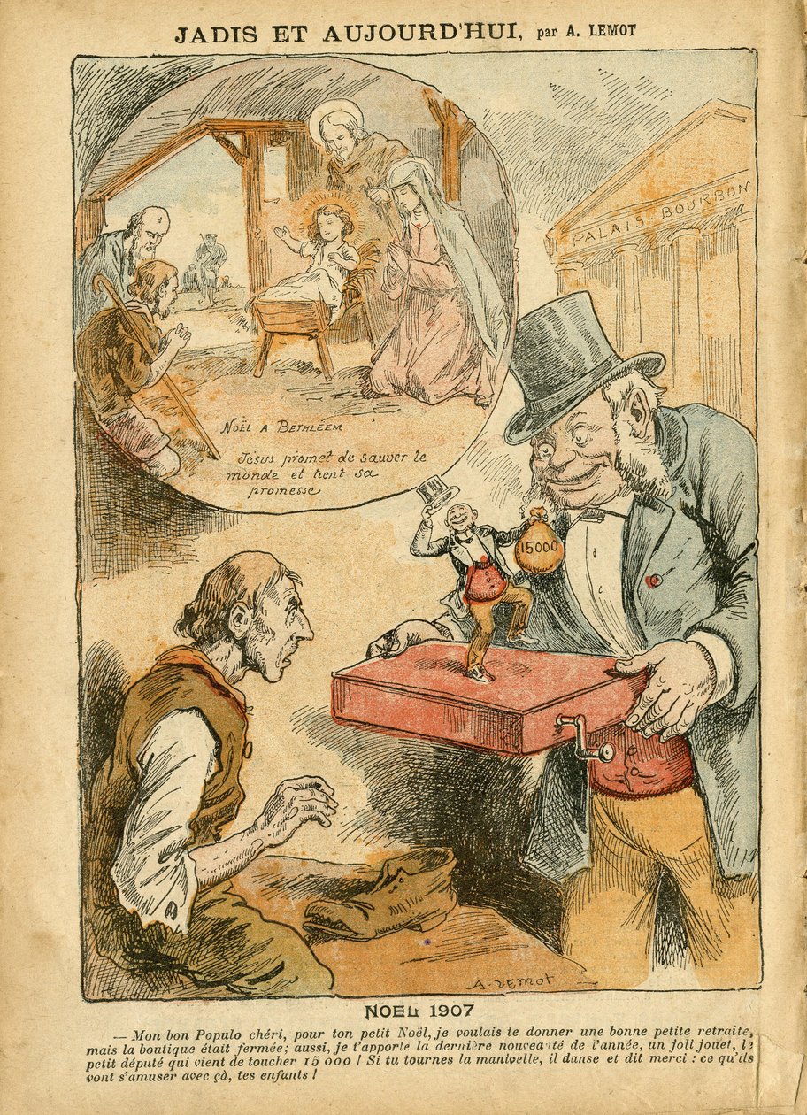 Ilustrace Achille Lemot (1846-1909) v Le Pelerin, 22. 12. 07 - Dříve a dnes - Důchody pracujících v důchodu, antiparlamentarismus, náboženská víra, Noel, poslanecká sněmovna, patnáct tisíc, parlamentní náhrady, katolická katol. od Achille Lemot