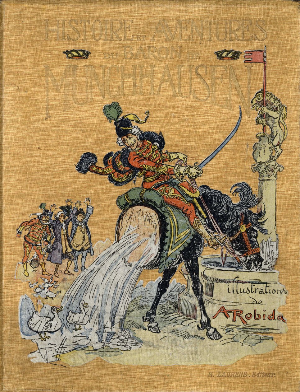 Obálka “”Historie a dobrodružství barona de Munchausen”” (Munchhausen), H. Laurens Ed., konec 19. století.”” Ilustrace Albert Robida. od Albert Robida
