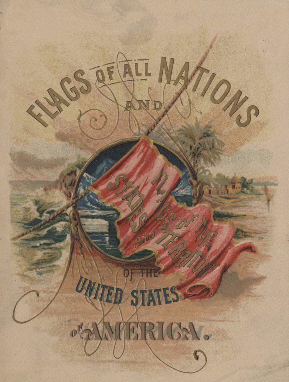 Vlajky všech národů a států a území Spojených států amerických (chromolit) od American School