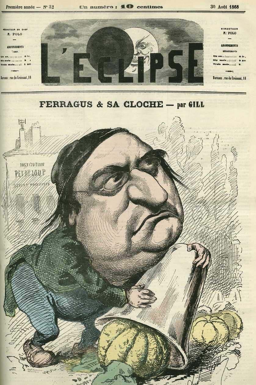 Louis Ulbach dit Ferragus (1822-1889), šéfredaktor novin „La Cloche“, francouzský spisovatel a novinář. Obálka “”L