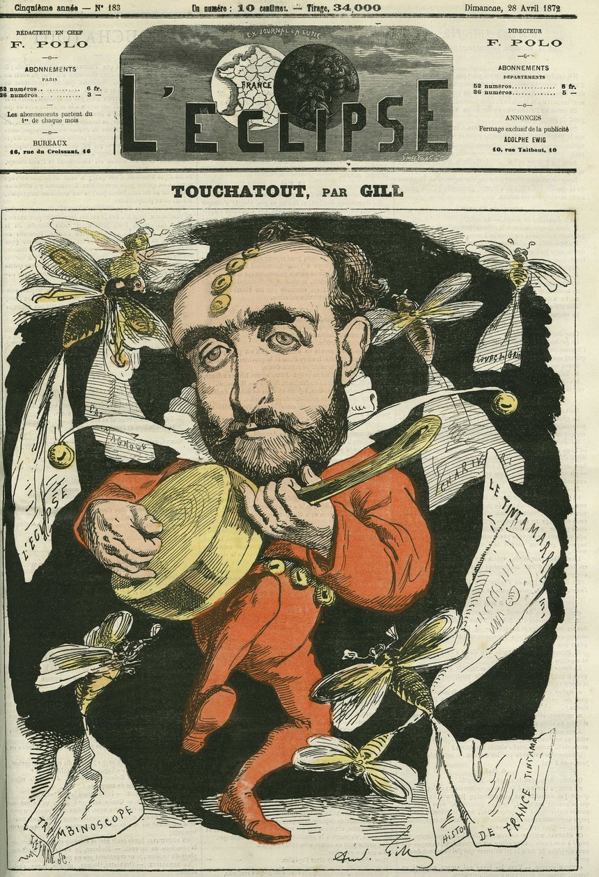 Touchatout, autor knih „Histoire de France tintamarresque““ a „Trombinoscope““. Obálka v „“The Eclipse““ od Gilla, 28. dubna od Andre Gill