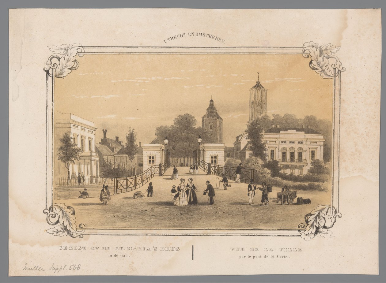Pohled na most Saint Mary v Utrechtu Pohled na most Panny Marie ve městě / Vue de la Ville par le pont de St. Marie (název na objektu) Utrecht a okolí (název série na objektu) od Anonymous