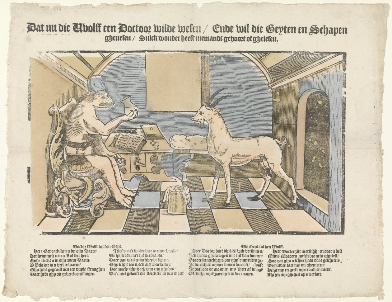 The Wolf and the Goat De wolf en de geit Dat nu die wholff een doctoor wilde wesen / Ende wil die geyten en schapen / ghenesen / Sulck wonder heeft niemandt gehoort of ghelesen (title on object)   1382864   cs       czech Successfully Translated  Original: od Anonymous