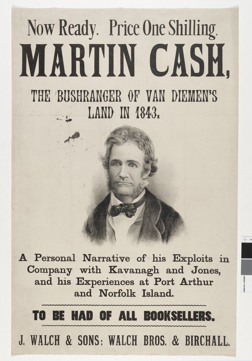 Nyní připraven. Cena jeden šilink. Martin Cash, Bushranger z Van Diemen