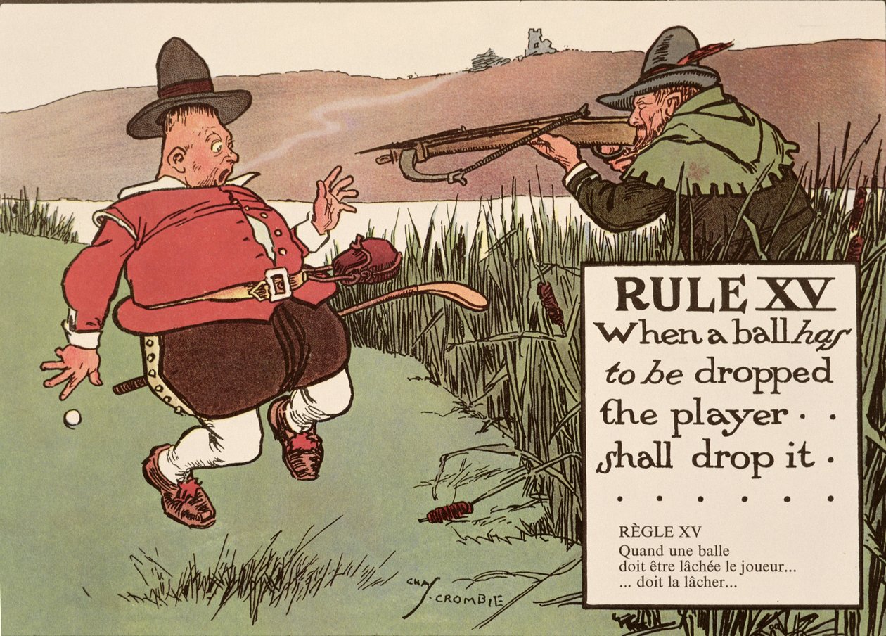 Pravidlo XV: Z "Pravidel golfu", publikovaných kolem roku 1905. od Charles Crombie