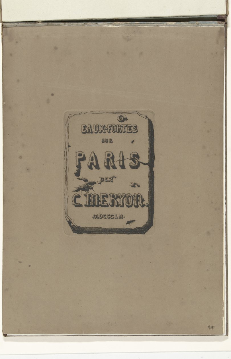 Titelblad v albu Eaux-fortes sur Paris Lepty na Paříž (název série) od Charles Meryon