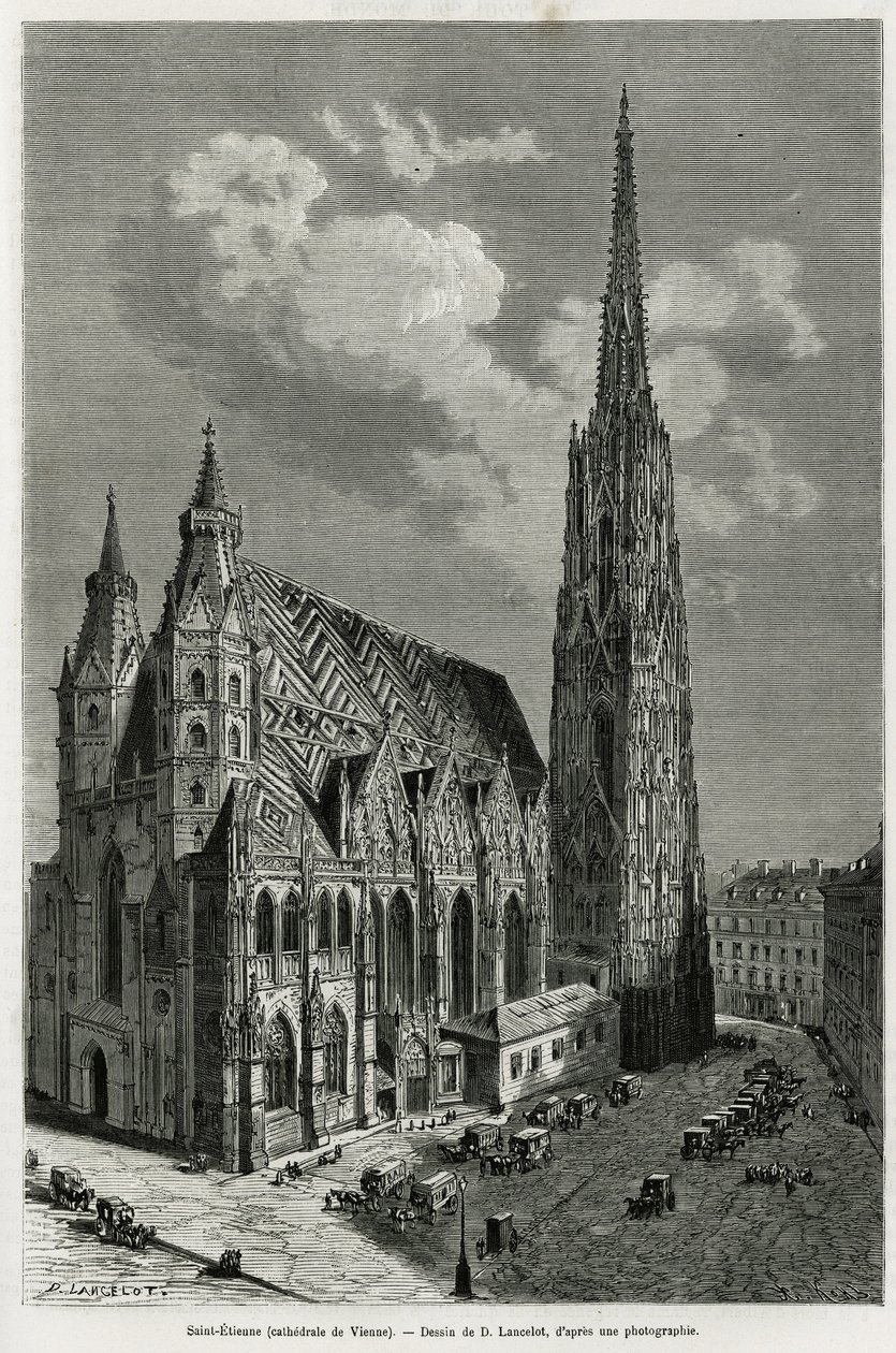 Katedrála svatého Štěpána (St. Stephen nebo Stephansdom nebo St. Stephane nebo St. Stephan Kirche) (postavena v letech 1113 až 1147), Vídeň (Rakousko). Rytina od Lancelota, k ilustraci příběhu Vienne a její předměstí, od M. Newlinského, v roce 1881, publik od Dieudonne Auguste Lancelot