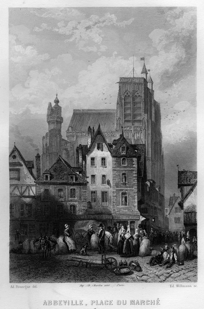 Place du Marche ve městě Abbeville, Somme, Pikardie, Francie. Rytina od Willmanna ve „Starověké a moderní Francii““ od Jean-Bernard Mary-Lafon (Jean Bernard Mary Lafon) od Edouard Willmann