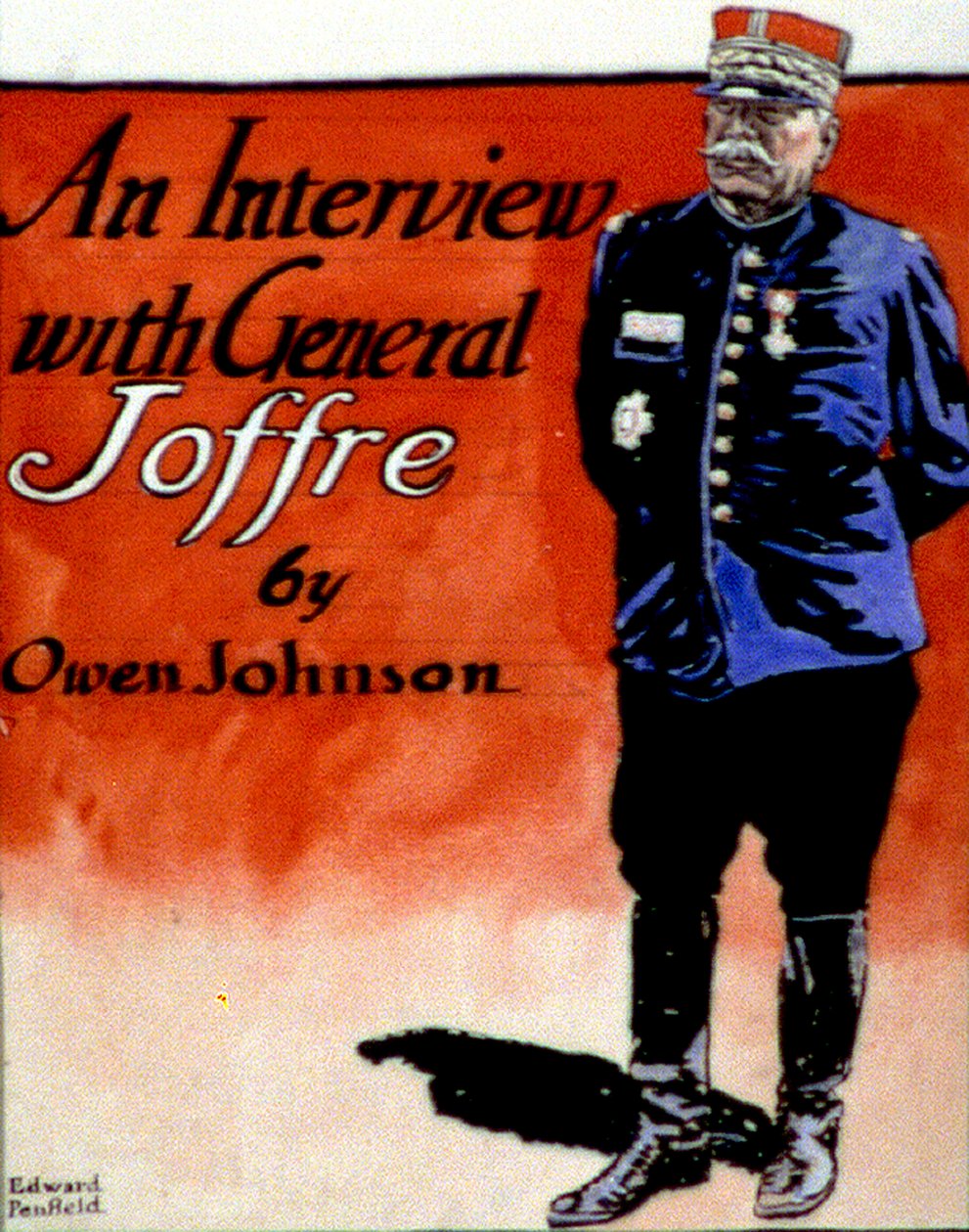 Generál Joffre (1852-1931), francouzský vojenský velitel. Edward Penfield (1866-1925) americký umělec a ilustrátor. Obálka časopisu 