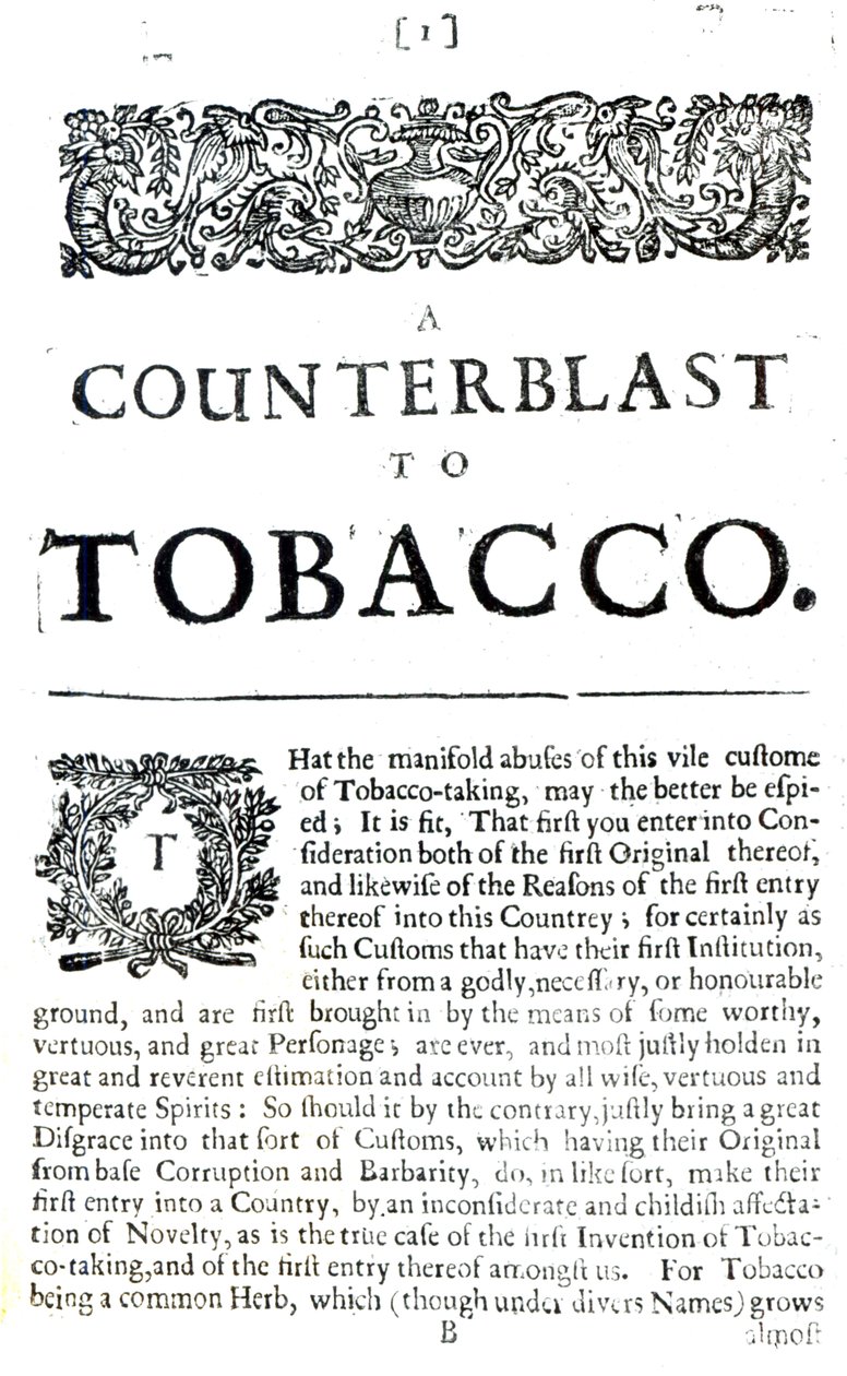 A Counterblast to Tobacco, pojednání napsané anglickým králem Jakubem I. (1566-1625) a vydané v brožuře proti kouření, 1672. od English School