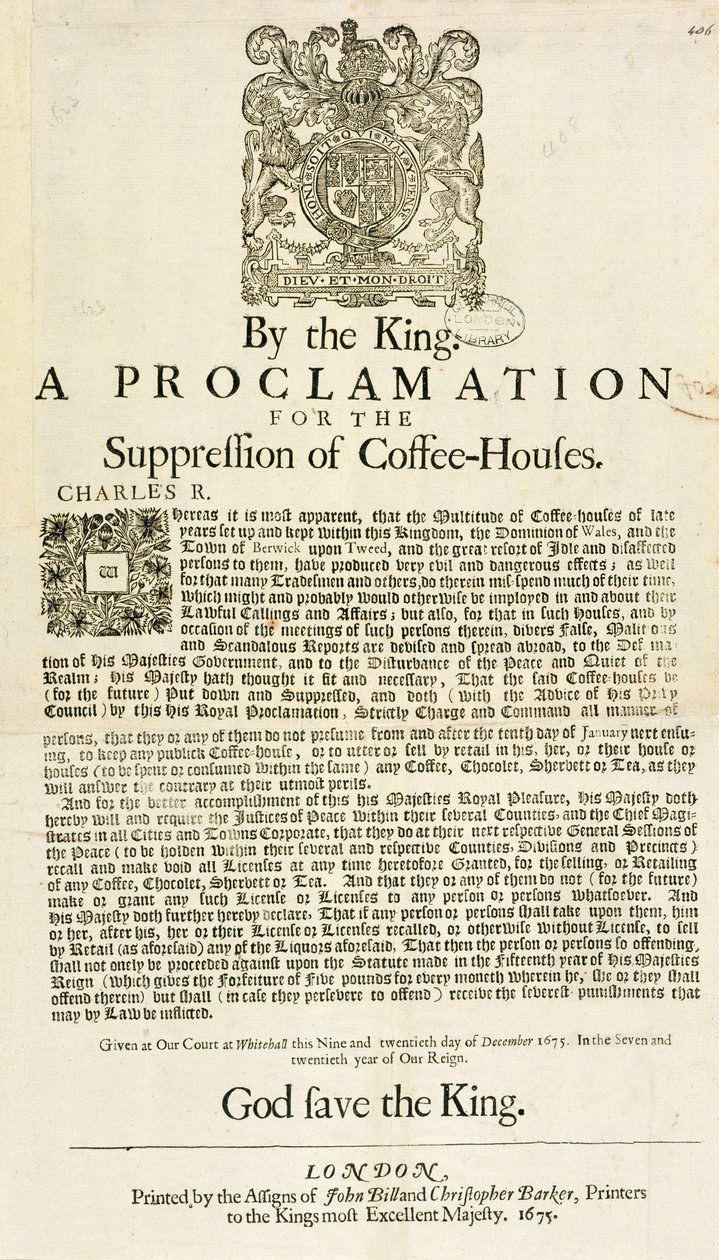 A Proclamation by the King, for the Supression of Coffee Houses, 1675 od English School