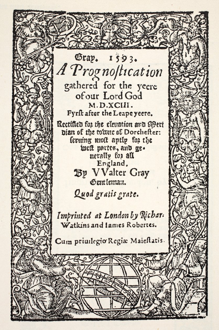 Hranice se zeměkoulí na úpatí, Prognostika od Waltera Graye, vytištěná Watkinsem a Robertsem, 1593 od English School