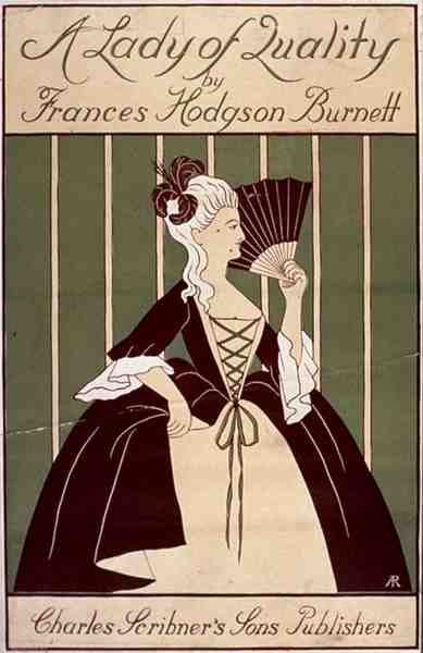 Obálka hry „A Lady of Quality“ od Frances Hodgson Burnett, vydané nakladatelstvím Charles Scribner