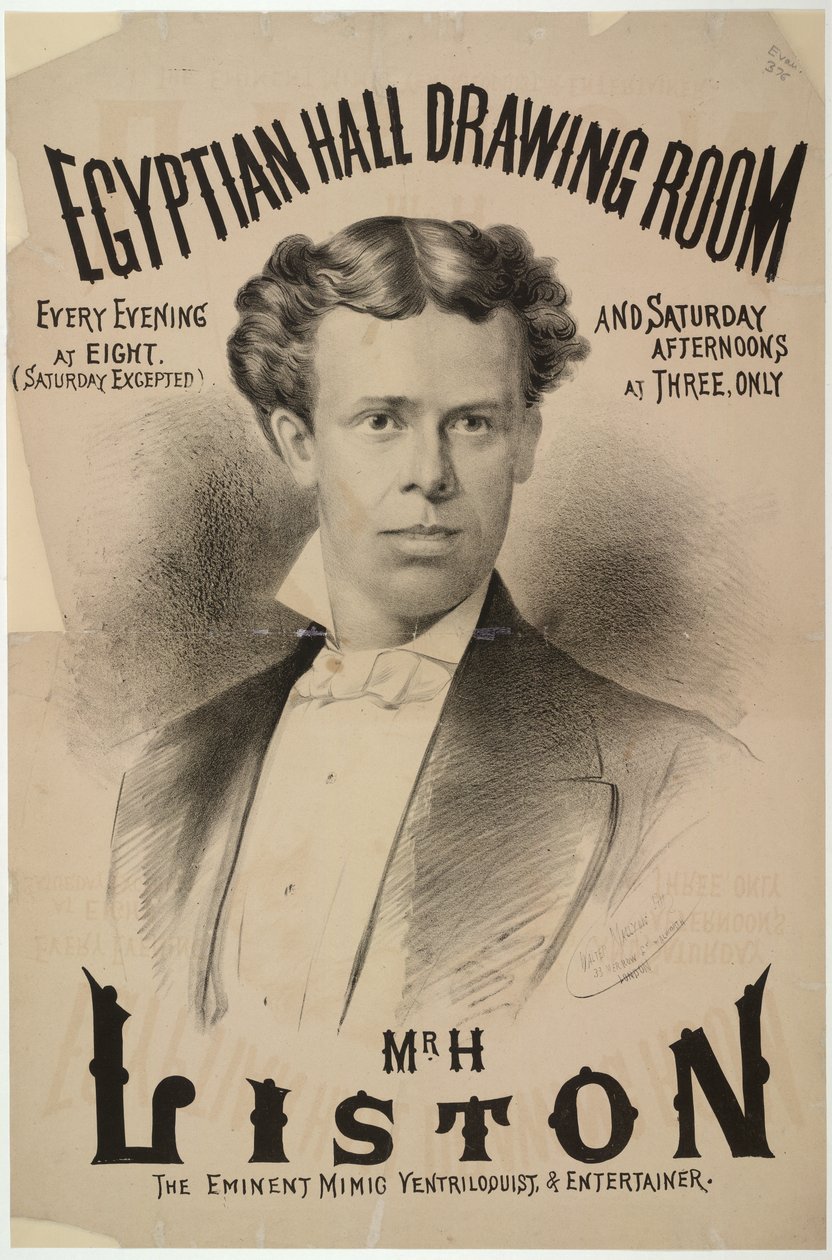 Harry Liston, břichomluvec a bavič, který se objevil v Egyptském sále v roce 1878 (litho) od English School