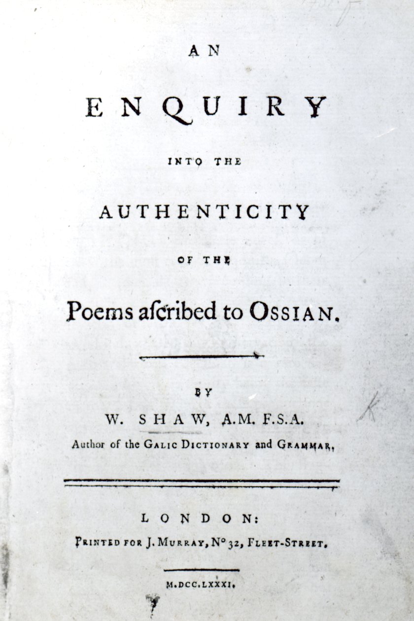 Titulní strana pro dotaz na pravost básní připisovaných Ossianovi Williamem Shawem, vydaná 1781 (tištěný papír) od English School