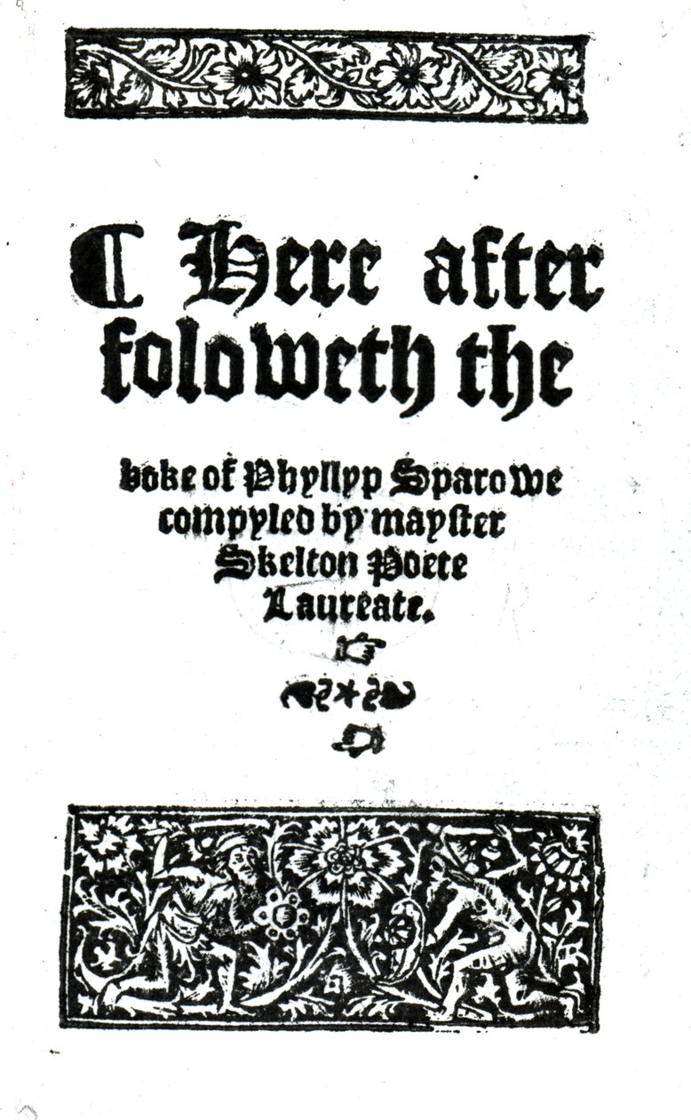 Titulní strana knihy The Boke of Phyllyp Sparowe od Johna Skeltona, vydaná kolem roku 1550 (tištěný papír) od English School