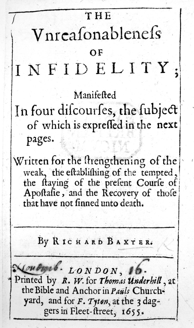 Titulní strana knihy The Unreasonableness of Infidelity od Richarda Baxtera, vydané v roce 1655. od English School