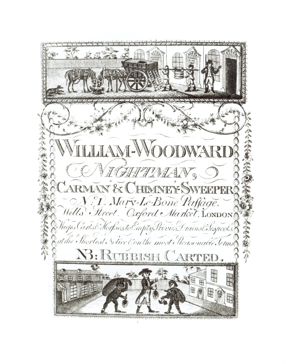 William Woodward, Nightman, Carman and Chimney Sweeper, No. 1 Mary-Le-Bone Passage, Wells Street, Oxford Market, Londýn od English School
