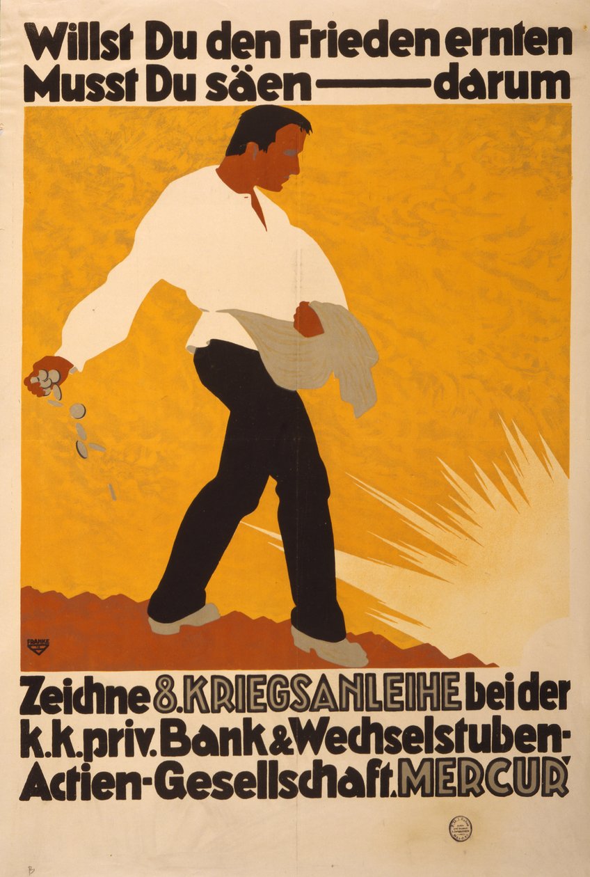 Pokud chcete sklidit mír, musíte zasít – proto si předplaťte 8. válečnou půjčku od Ernst Ludwig Franke