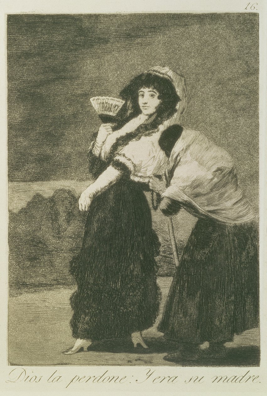 Kéž jí Bůh odpustí: byla to její matka, 1797 (lept a akvatinta) od Francisco de Goya