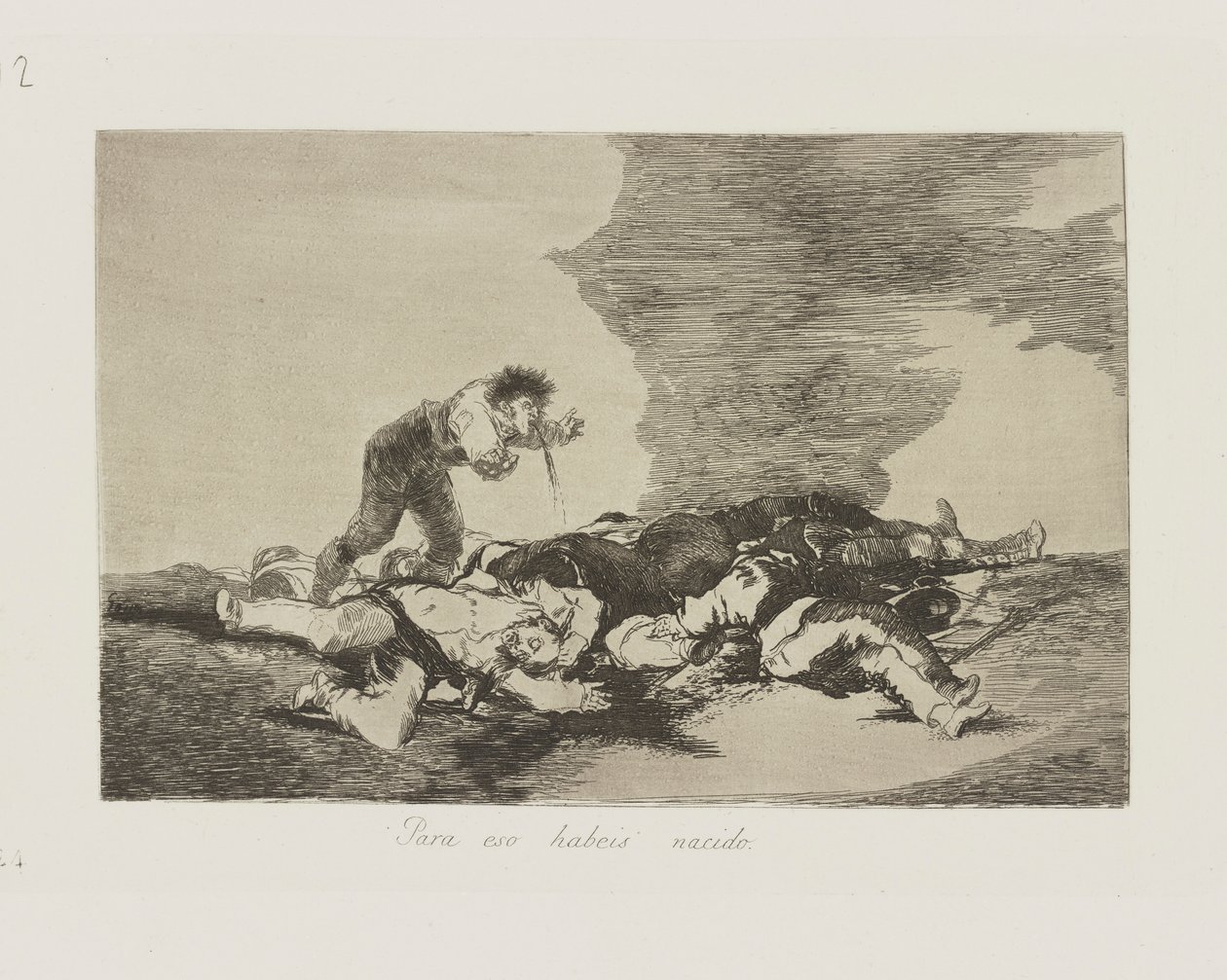 K tomu jste se narodili. (Toto je to, pro co jste se narodili.), pl. 12 ze série The Disasters of War od Francisco de Goya