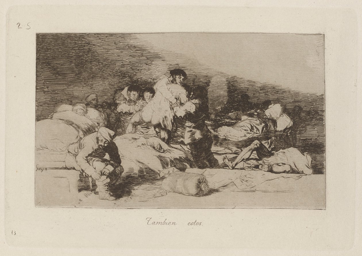 Také These (These Too), Plate 25 z The Disasters of War od Francisco de Goya