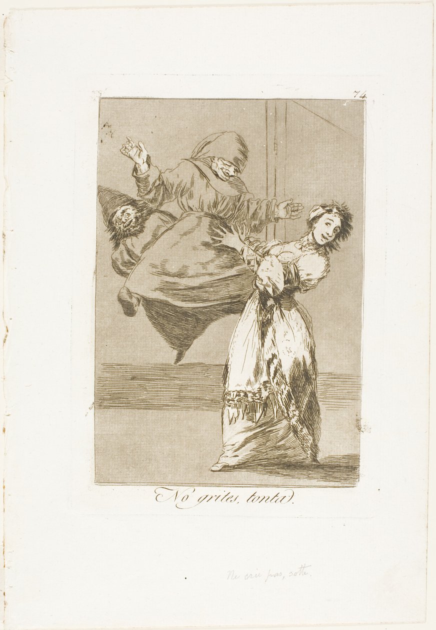 Nekřič, hlupáku, talíř 74 od Los Caprichos od Francisco Jose de Goya y Lucientes