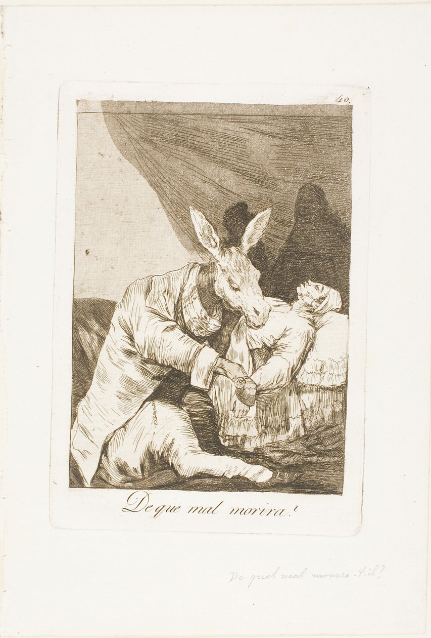 Na jakou nemoc zemře?, deska 40 z Los Caprichos od Francisco Jose de Goya y Lucientes