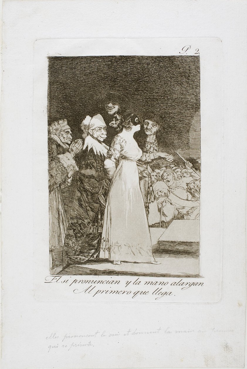 Řeknou „Ano“ a podají ruku prvnímu příchozímu, deska dva z Los Caprichos, 1797-99 od Francisco de Goya