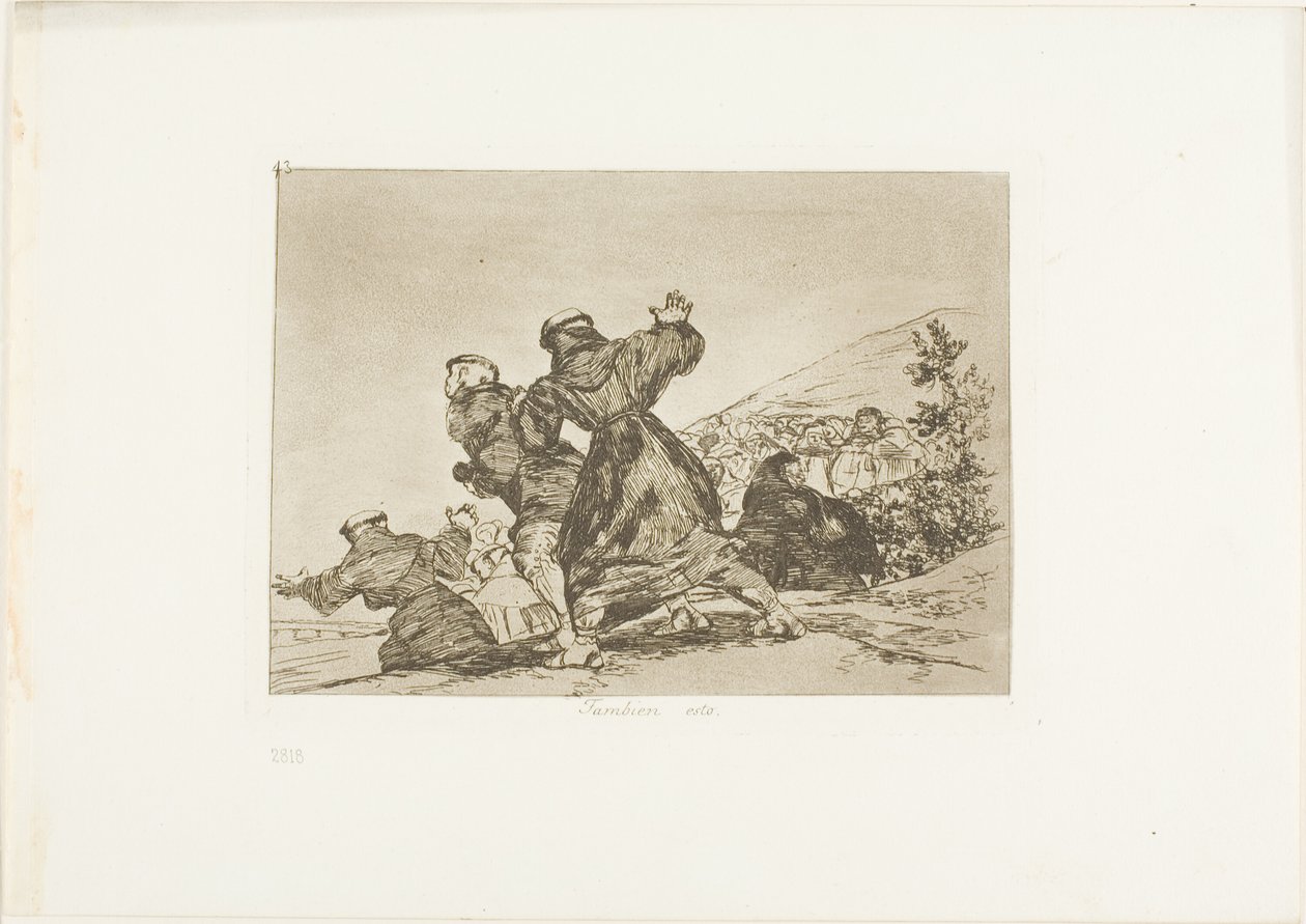 I tohle, deska 43 z The Disasters of War od Francisco Jose de Goya y Lucientes