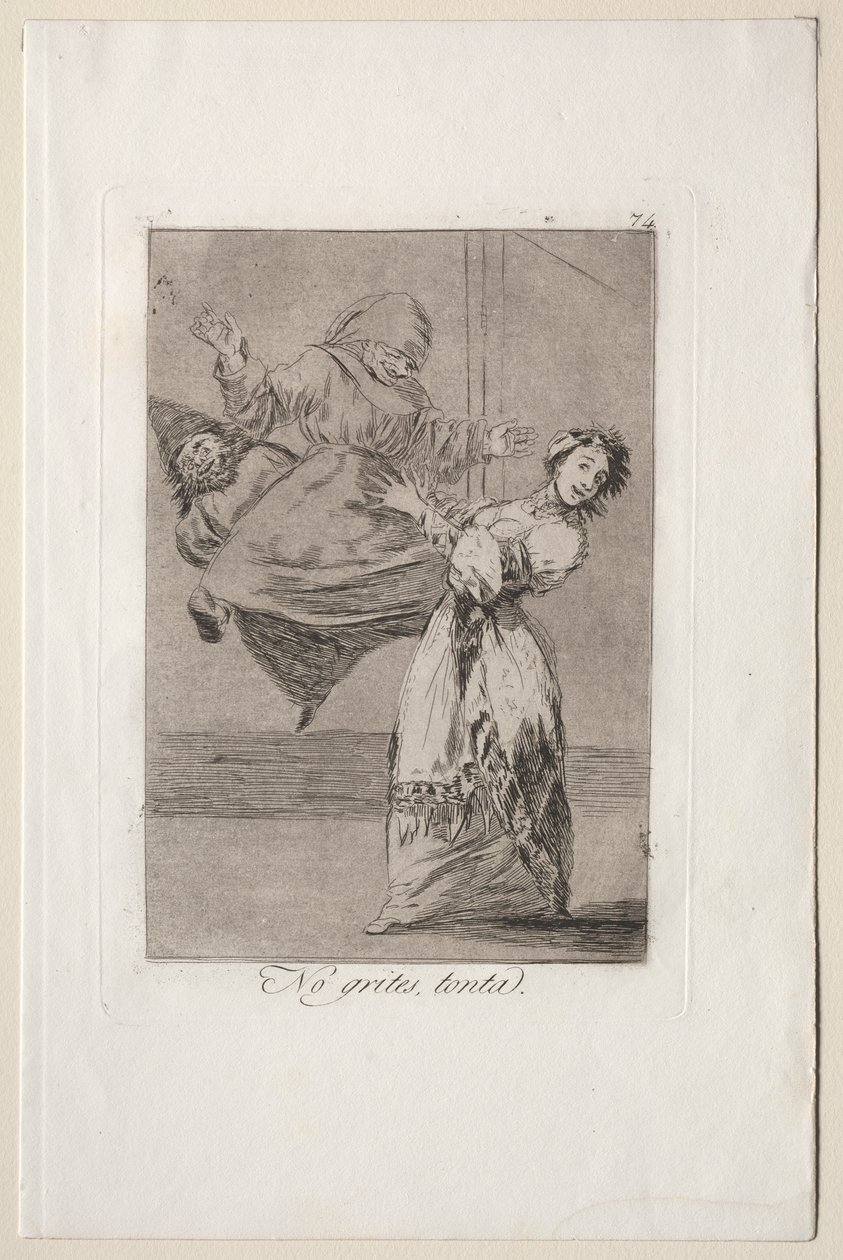 Caprichos: Nekřič hloupě od Francisco de Goya