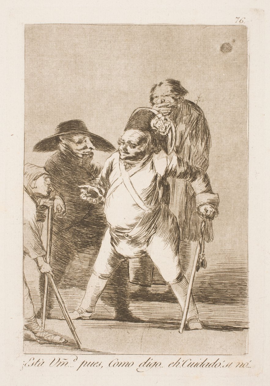 jsou tam? Tak jsem řekl...Uh, pozor! Nebo... od Francisco de Goya