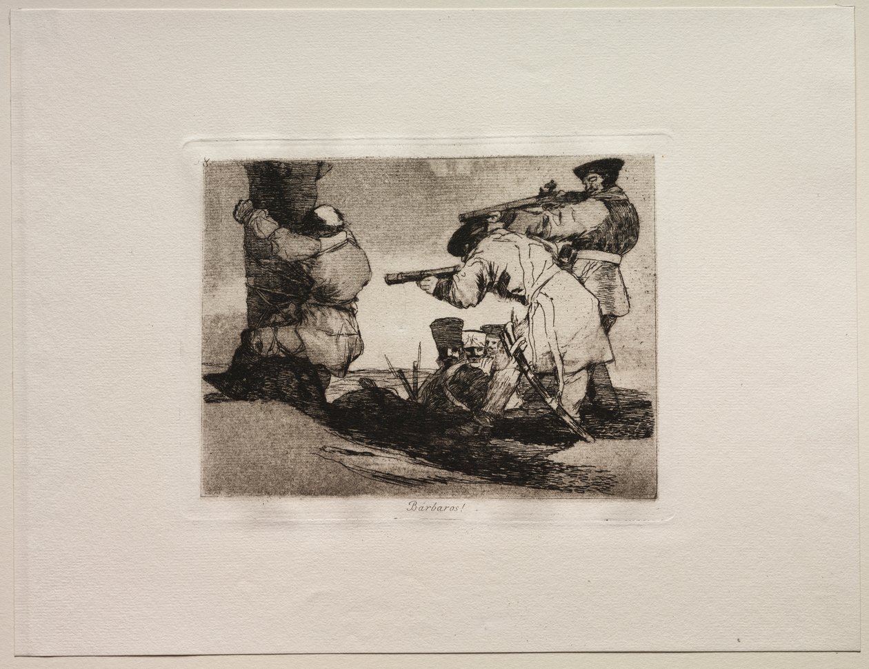 The Horrors of War: Barbaři! od Francisco de Goya