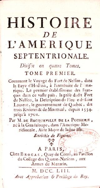 Titulní strana Histoire de lAmerique septentrionale od Bacqueville de La Potherie (1663-1736), vydané v roce 1753 od French School