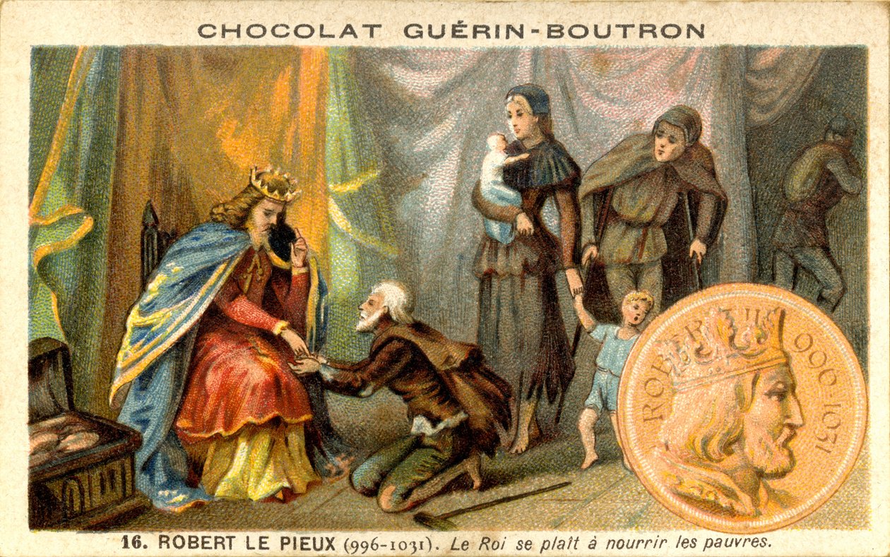 Reklamní chromolitografie čokolád Guerin Boutron, Robert II. zvaný Zbožný král Franků v letech 996 až 1031 Král rád krmí chudé (chromolitografie) od French School