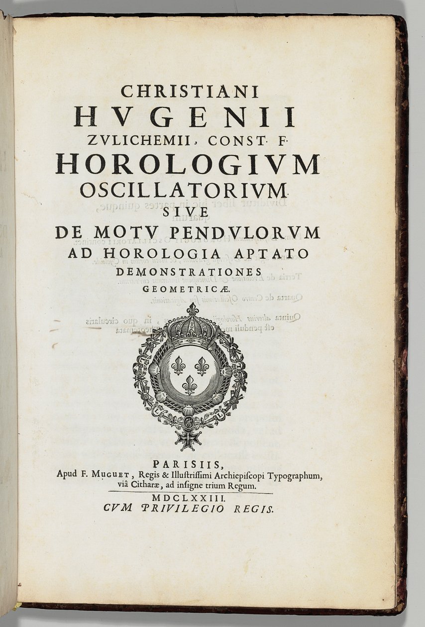 Autorova vlastní komentovaná kopie ‚Oscilační hodiny‘ nebo ‚Pohyb kyvadla‘ s geometrickými ukázkami přizpůsobenými hodinám“ od Christiaans Huygens (1629-95), Paříž: F. Muguet od French School