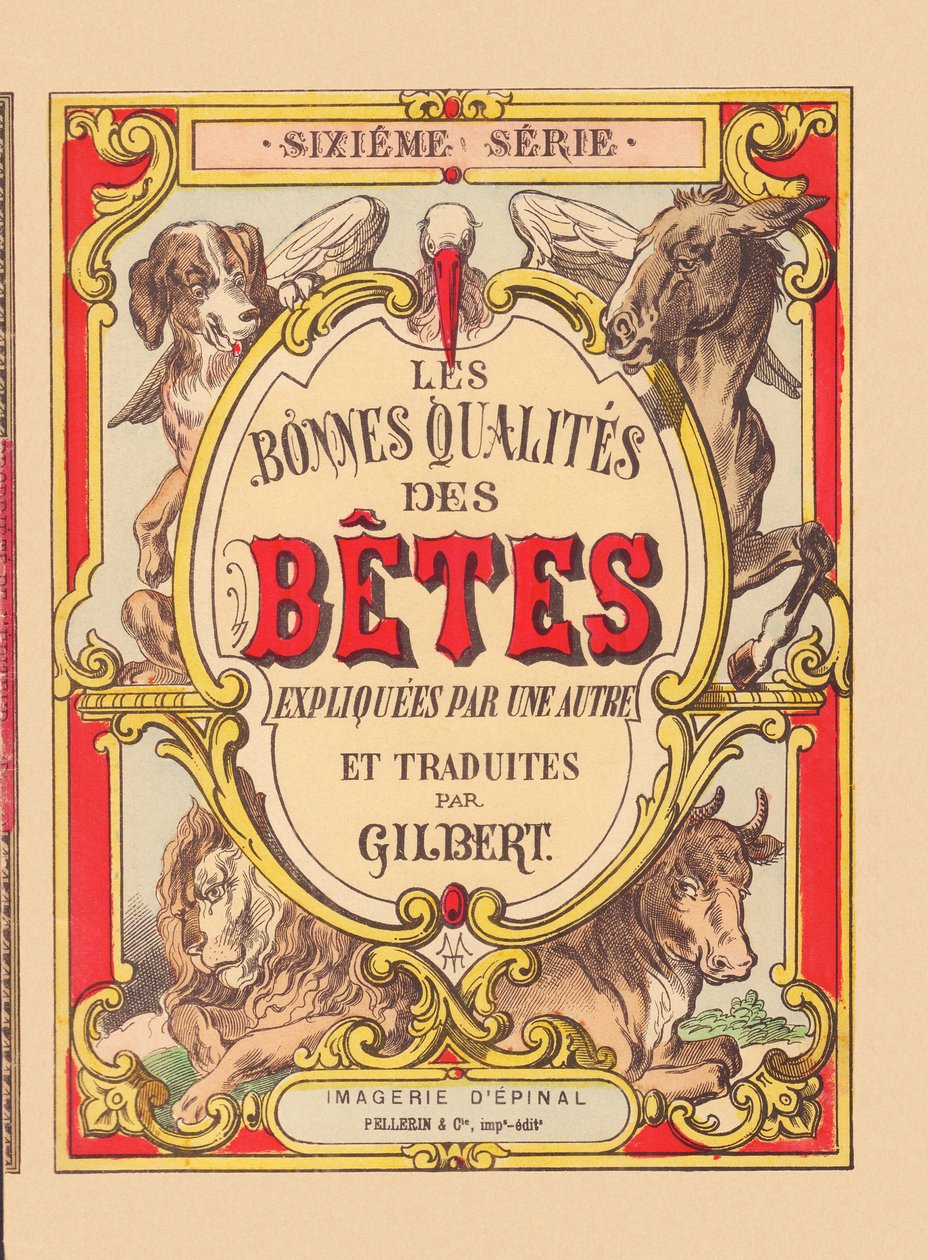 Obálka knihy "Dobré vlastnosti zvířat", cca 1900 (tisk z Epinalu) od French School