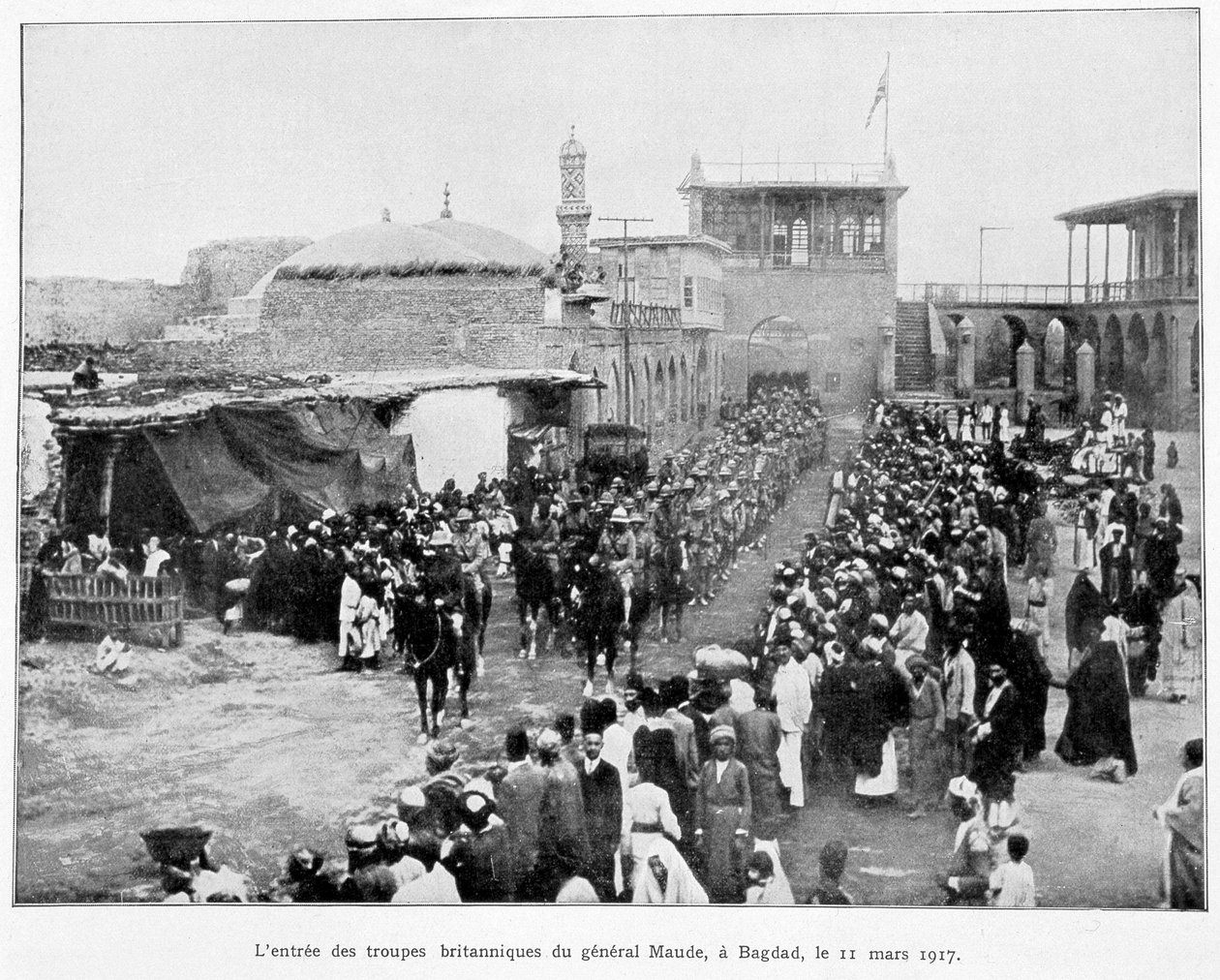 Vstup Angličanů do Bagdádu 3.11.1917 (generál Stanley Maude), “” Album války 1914-1919”, ed. 1927. od French School