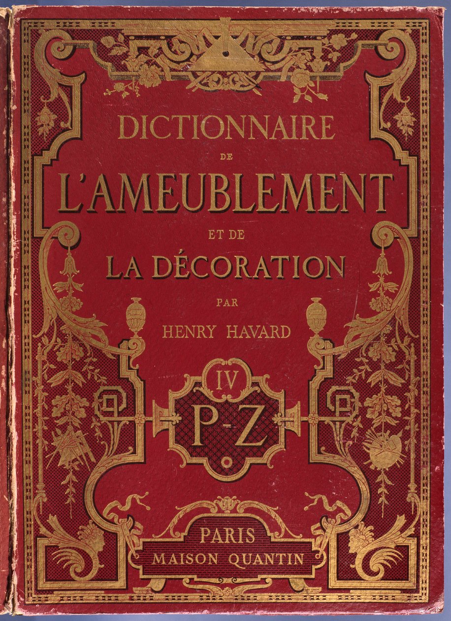 Přední strana obálky Dictionnaire de lameublement et de la decoration od Henryho Havarda, svazek 4, P-Z, Paris, Maison Quantin, 1878. od French School