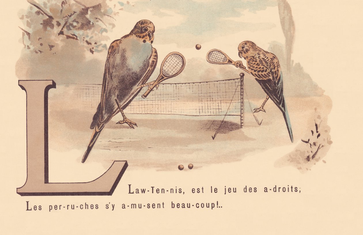 L: Lawn-Tennis je hra chytrých; Papoušci se baví! od French School