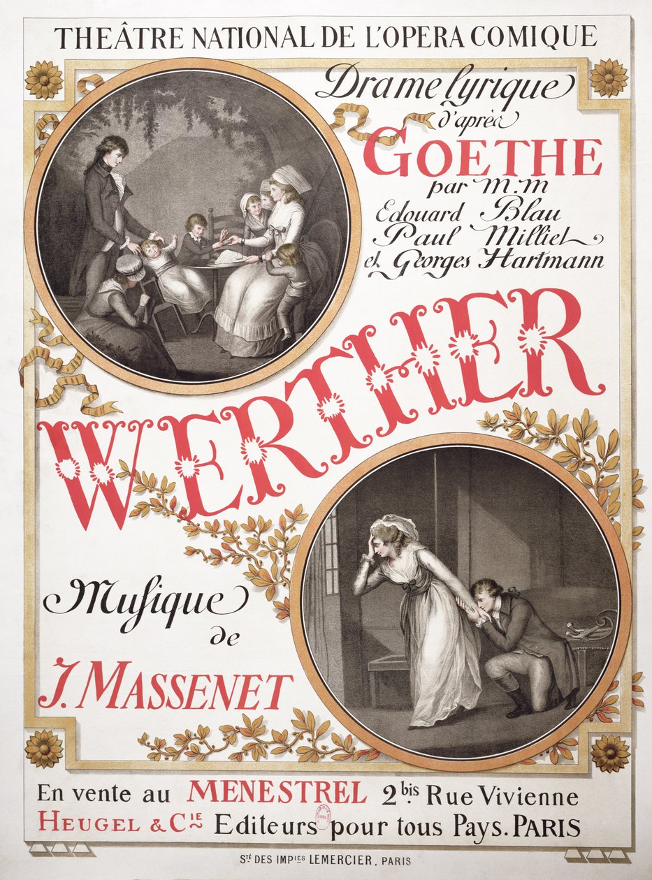 Plakát k Wertherovi od Julese Masseneta (1842-1912) v Theater National de sOpera-Comique, Paříž, 1893 r8: Johann Wolfgang von Goethe (1749-1832); od French School