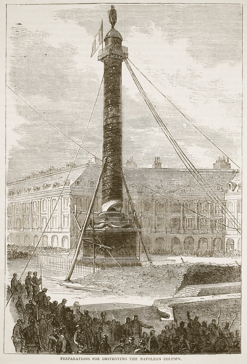 Přípravy na zničení Napoleonova sloupu, ilustrace z Cassells Historie války mezi Francií a Německem, 1870-1871 od French School