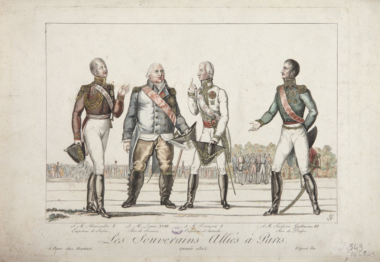 Spojenečtí panovníci v Paříži, 1815, Alexandr I., ruský císař, Ludvík XVIII., francouzský král, František I., rakouský císař a Fridrich Vilém III., pruský král, vydal Martinet, 1815 od French School
