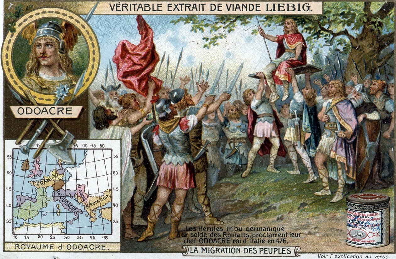 Herules, německý kmen ve žoldu římských vojáků, prohlásil svého hlavního Odoacre za italského krále v roce 476 (konec římské říše) - reklamní nálepka Liébig od French School