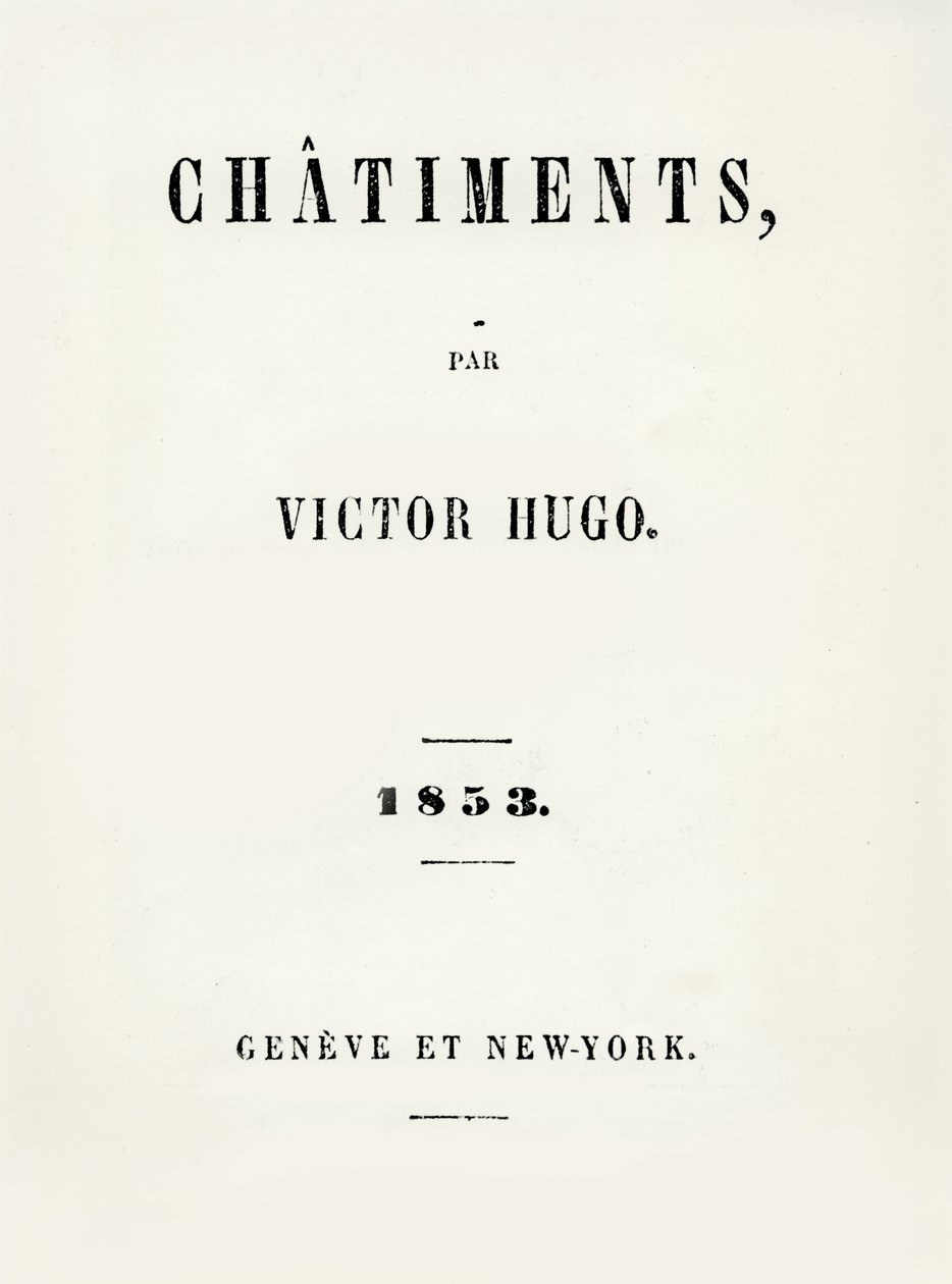 Titulní strana Les Chatiments (1853) od Victora Huga (1802-85), vydaná v Ženevě a New Yorku, 1853 od French School