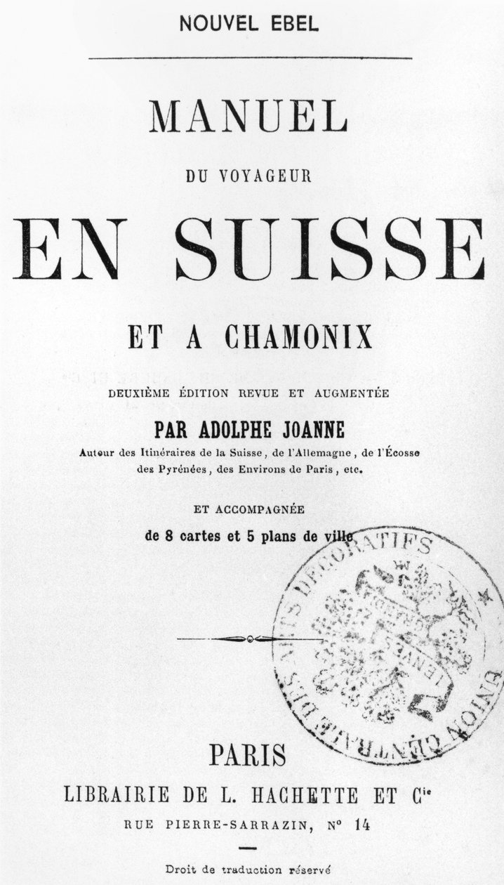 Cestovatelská příručka pro Švýcarsko a Chamonix od Adolphe Joanne, vydaná Hachette, Paříž, kolem roku 1880 od French School